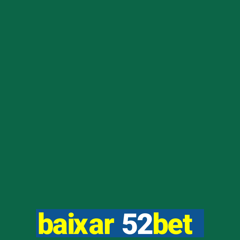 baixar 52bet